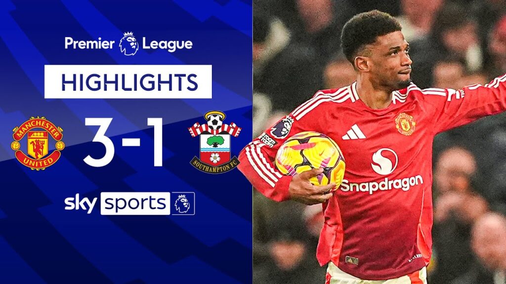 Amad scores hat-trick in 12 minutes! 🤯 | Man United 3-1 Southampton | Premier League highlights