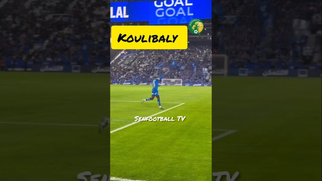 Regardez le joli but de Kalidou Koulibaly Al Hilal vs Al Fateh (9-0)