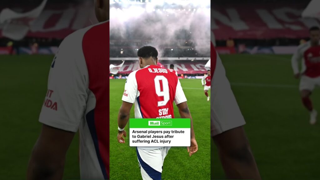 Arsenal players pay tribute to Gabriel Jesus after the Brazilian suffered an ACL injury against