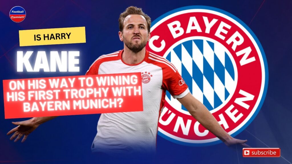 Is Harry Kane on His Way to Winning His First Trophy With Bayern Munich?
