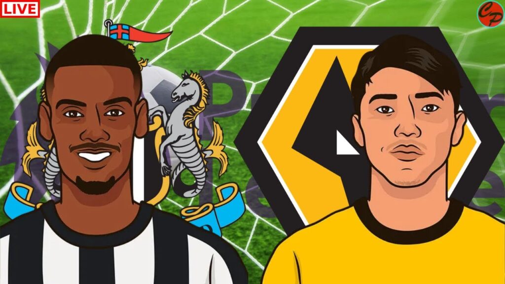 NEW CASTLE UNITED vs WOLVES PREMIER LEAGUE SOCCER LIVE GAME CAST & AUDIO