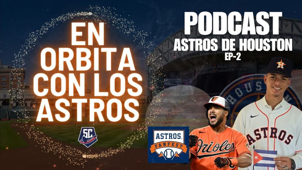 Ep 2: Bono millonario a cubano Kevin Álvarez, Houston Astros por jardinero, Spring Training, FanFest