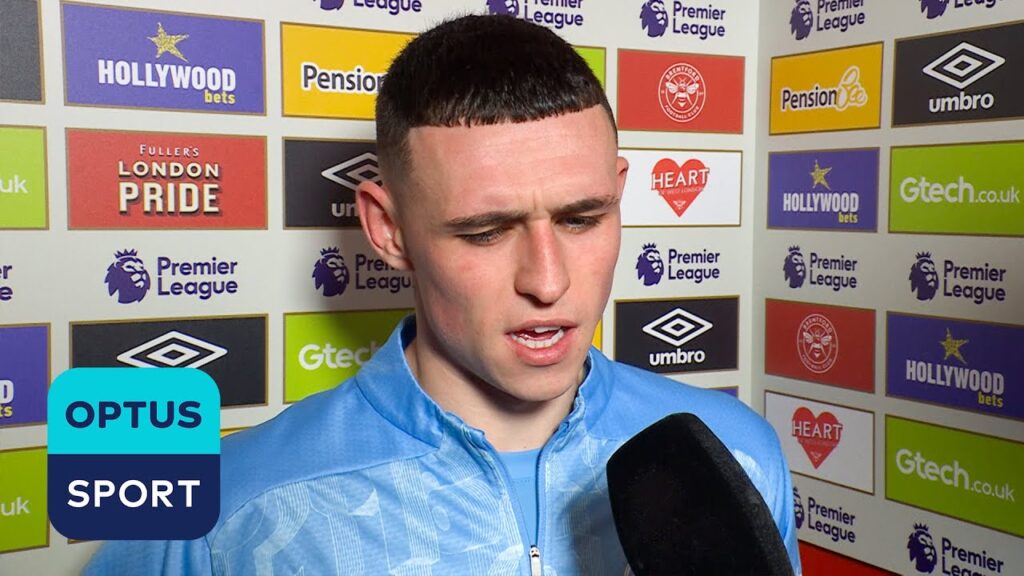 PHIL FODEN: ‘Brentford’s a challenging place to come’