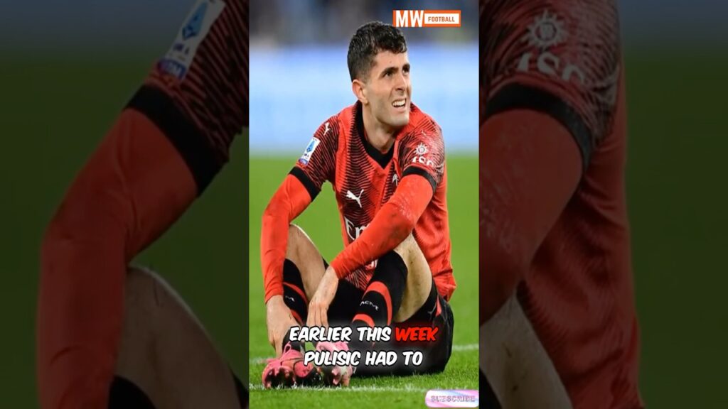 Pulisic Injured: Misses Juventus-Milan Match🤕⚽