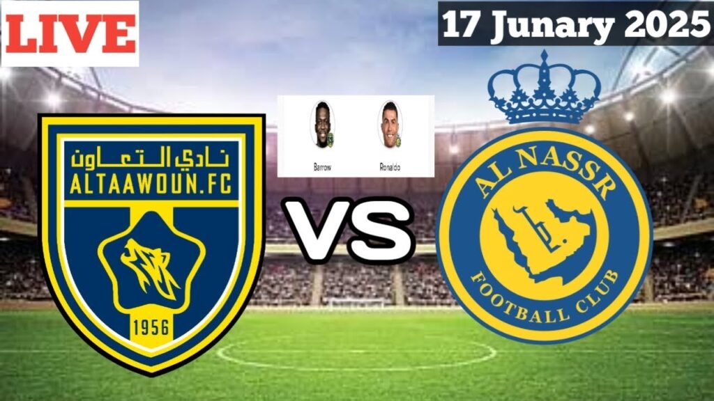 Al-Taawoun vs Al Nassr FC Live today Match || مباراة التعاون والنصر بث مباشر اليوم