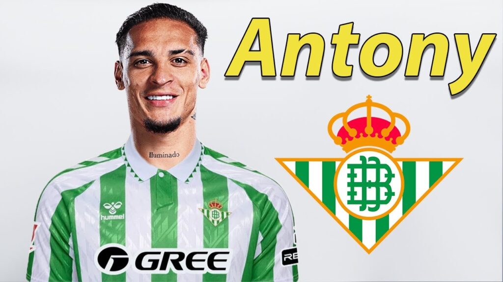 ANTONY ● Welcome to Real Betis ⚪🟢🇧🇷 Best Skills & Goals
