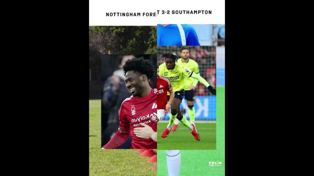 Nottingham Forest 3-2 Southampton