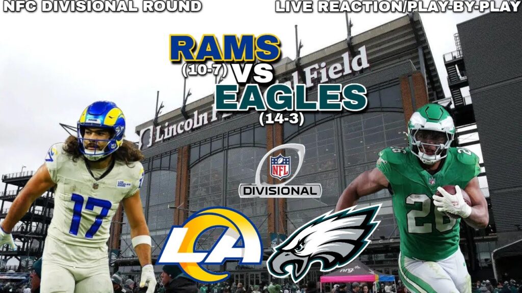 Los Angeles Rams vs Philadelphia Eagles LIVE REACTION/Play-By-Play