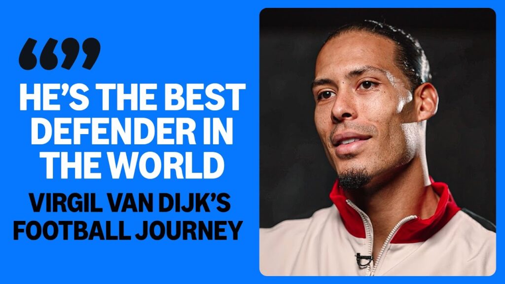 "He's the best defender in the world" Virgil van Dijk's journey from Groningen to Liverpool ❤️