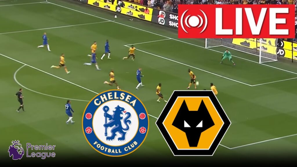 🔴[LIVE] Chelsea vs. Wolves | Premier League 2024/25 | Match Live Today!