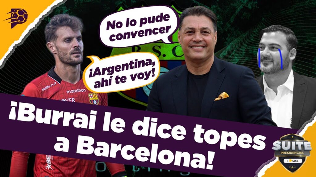 Burrai se va de Barcelona | HABLÓ KENDRY | Suite Presidencial