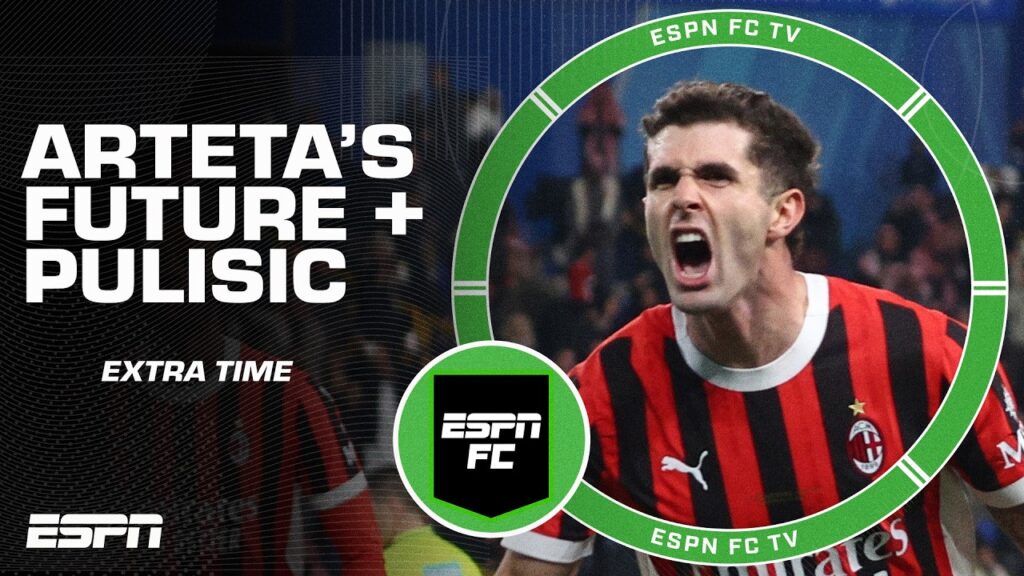 Could Mikel Arteta get SACKED? Is Christian Pulisic AC Milan's best player?! ⚽ | ESPN FC Extra Time