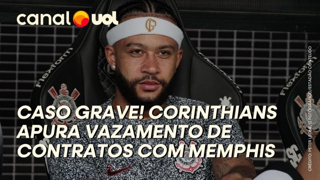 CORINTHIANS APURA VAZAMENTO DE CONTRATOS COM MEMPHIS DEPAY; CASO CONSIDERADO É GRAVE