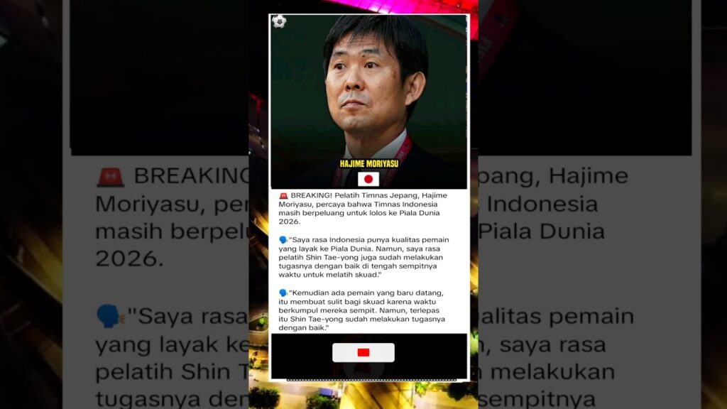 HAJIME MORIYASU #kualifikasipialadunia2026 #timnasindonesia #timnasday #shintaeyong #kingindo #sty