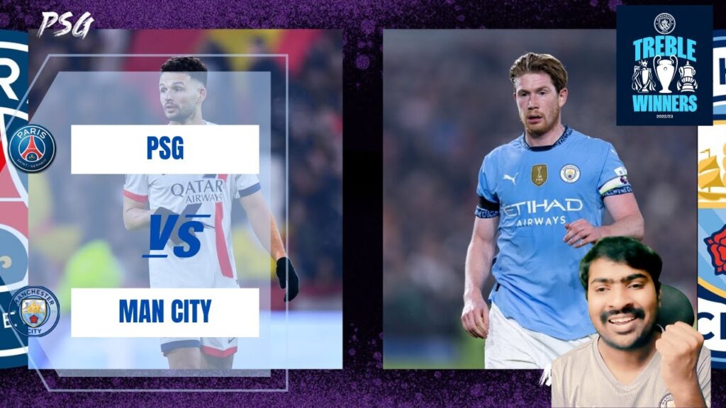 PSG vs Man City live watch along | 23-01-2025