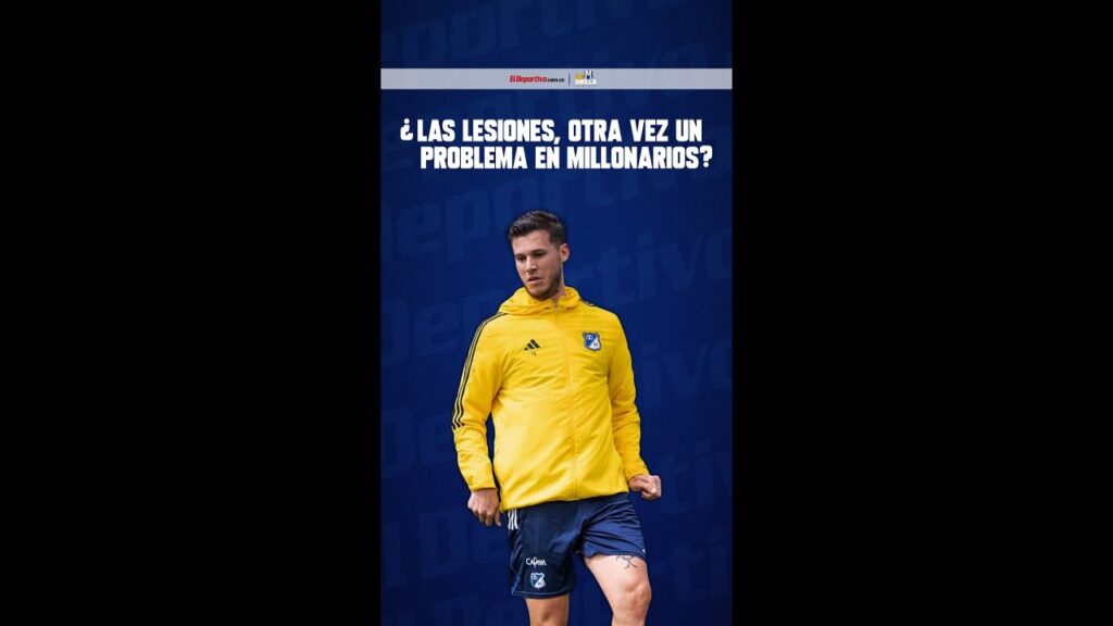 ¿Millonarios va a volver a sufrir por las lesiones en 2025?