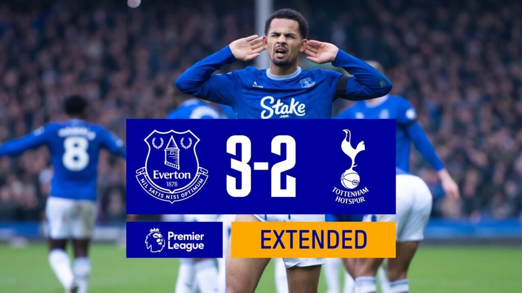 EXTENDED HIGHLIGHTS: Everton 3-2 Tottenham