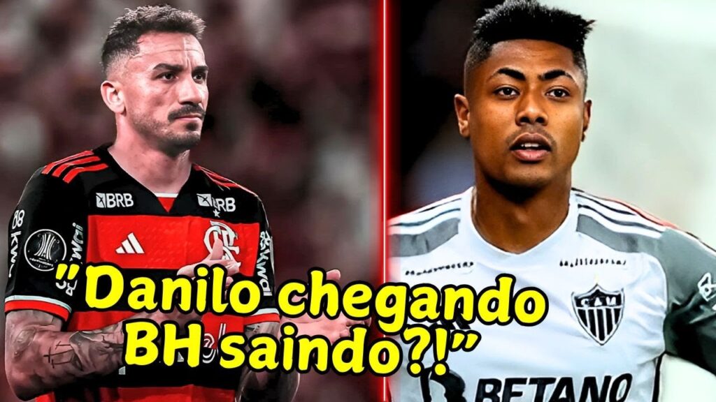 Urgente! Galo quer BH e Danilo quer o Flamengo!