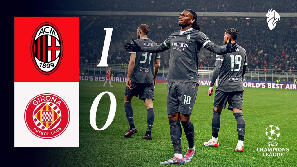 𝐋𝐞𝐚̃𝐨's massive goal seals the deal | AC Milan 1-0 Girona | Highlights #championsleague