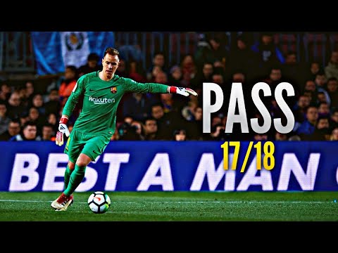 Marc-André Ter Stegen ● Passing Compilation ● 2017/18｜Barcelona｜HD