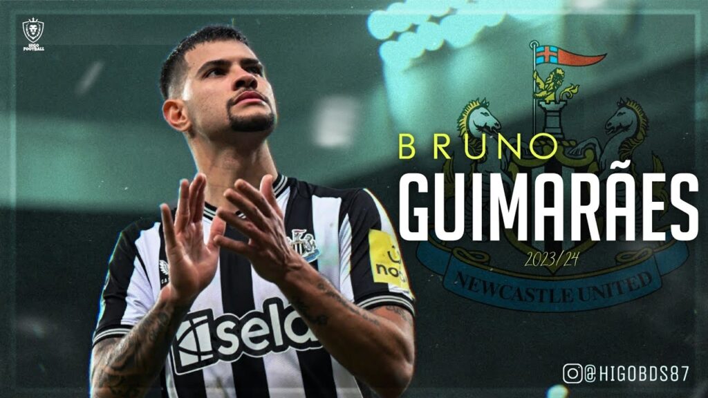 Bruno Guimarães ● Newcastle United ● Skills, Assists & Goals 2023/24 HD