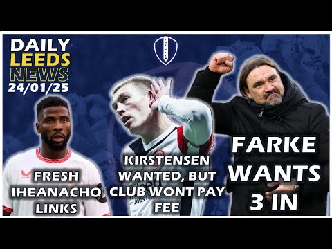 Farke Wants 3 In, Iheanacho Links, Frankfurt Wont Pay "Horrendous Fee" for Kristensen, Barry Linked