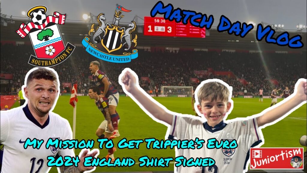 My Mission To Get Trippier’s Euro 2024 England Shirt Signed, As I watched Southampton v Newcastle