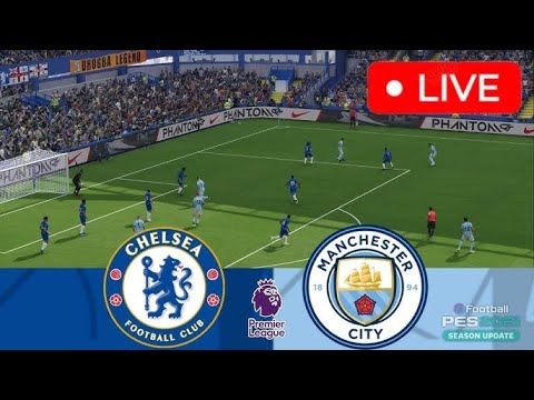 CHELSEA VS MANCHESTER CITY LIVE MATCH STREAM #NOW #live #epl #youtubelive