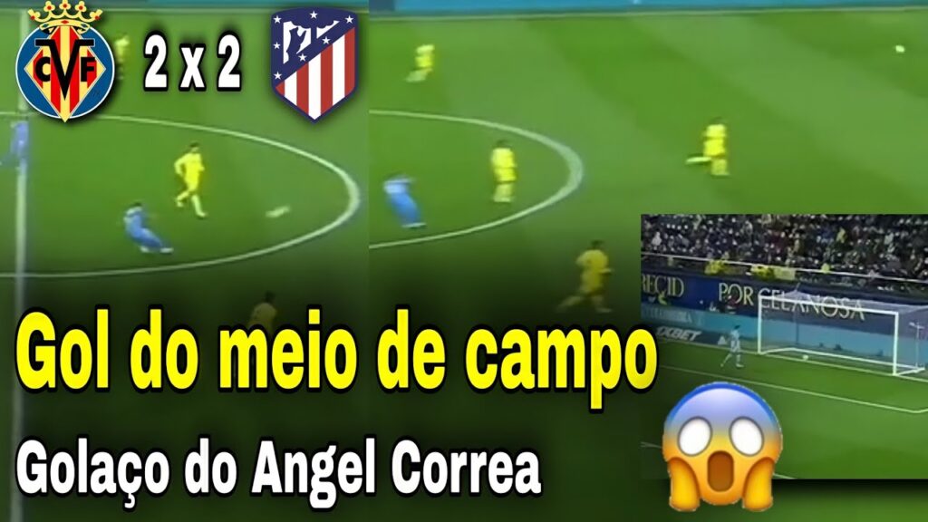 GOL do Angel Correa DO MEIO DE CAMPO ( Villareal 2 x 2 Atlético de madrid )  #shorts
