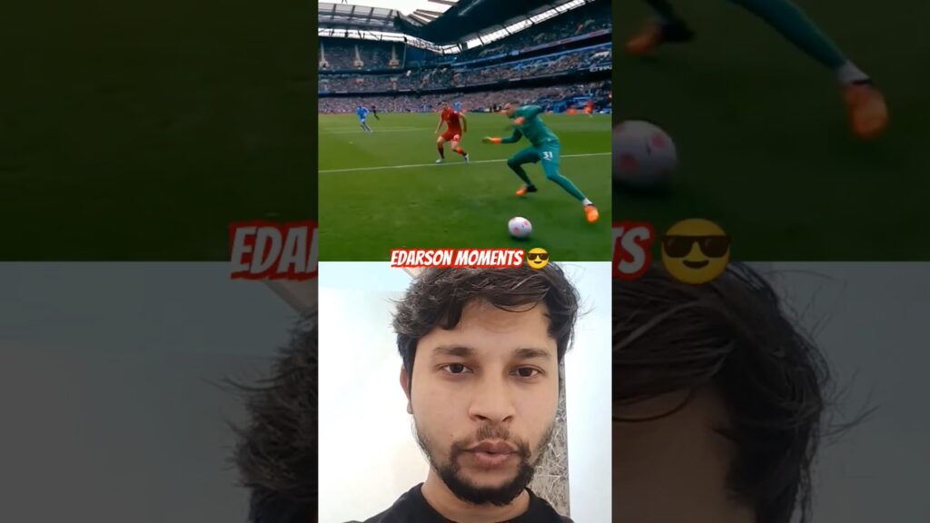 Edarson moments 😎 #football #ederson #mancity #shorts