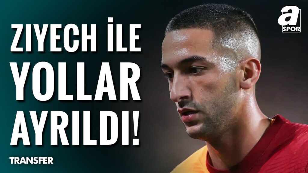 Galatasaray, Hakim Ziyech'in Sözleşmesinin Karşılıklı Olarak Fesih Edildiğini Açıkladı / A Spor