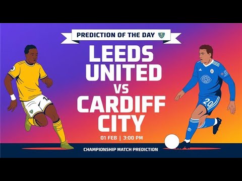 LEEDS UNITED vs CARDIFF CITY: Full Match Review & Predictions
