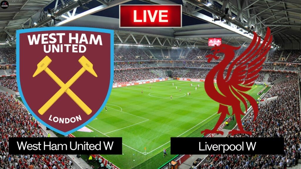LIVE West Ham United Women vs Liverpool Women | Women's FA Cup 2025 Live Match Today