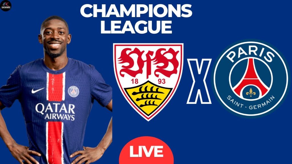 LIVE VfB Stuttgart vs Paris Saint-Germain | Champions League 2025 Live Match Today