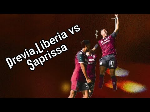 PREVIA,LIBERIA VS SAPRISSA