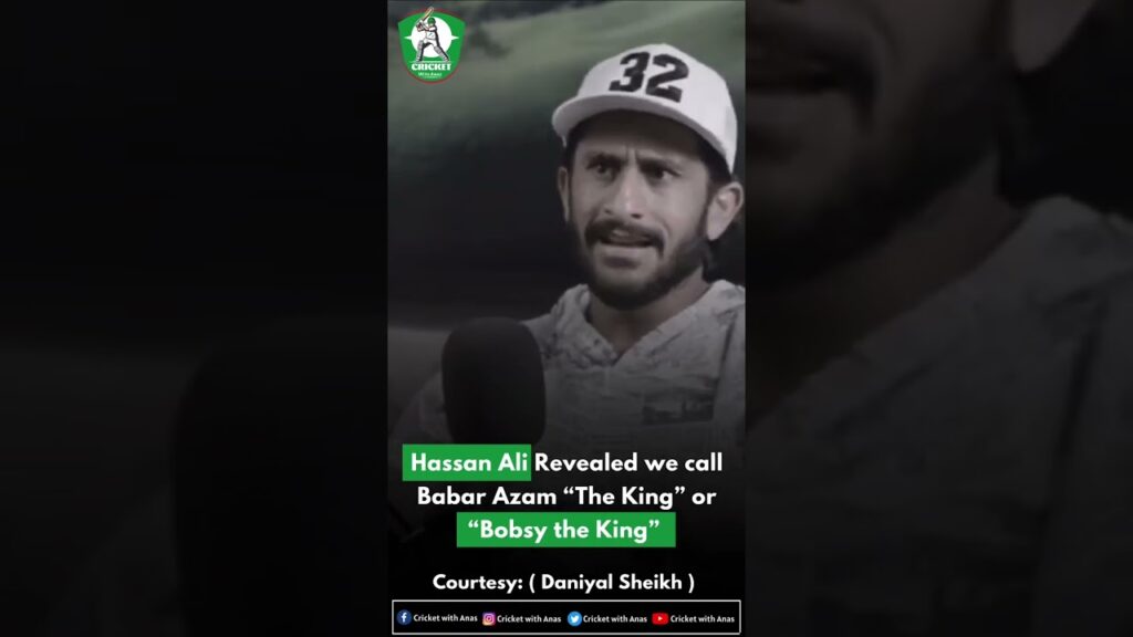 Hassan Ali Revealed we all in the Team call Babar Azam “the king” or “Bobsy the king” 🇵🇰❤️
