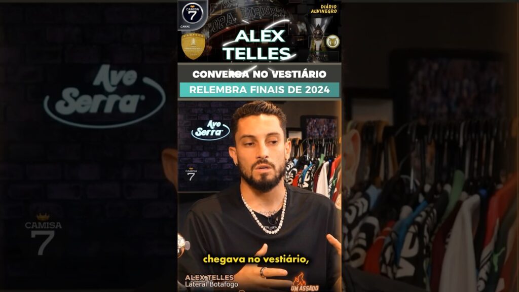 ALEX TELLES RELEMBRA CONVERSA NO VESTIÁRIO | FINAIS 2024