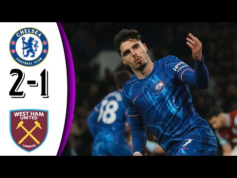 Chelsea vs West Ham 2-1 | All Goals & Highlights - 2025