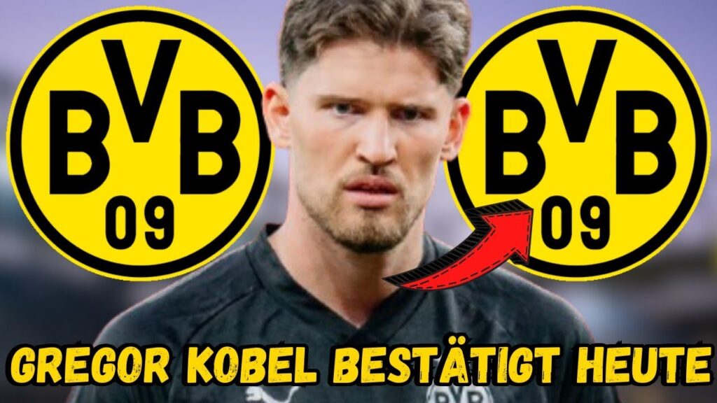 BvB: Eilmeldung! Alle überrascht! Gregor Kobel hat dies heute bestätigt! BvB-Neuigkeiten! #bvb #bild