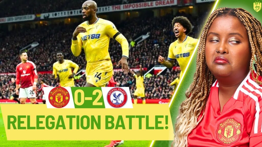 RELEGATION BATTLE! MAN UTD 0-2 CRYSTAL PALACE | LIVE MATCH REACTION | PREMIER LEAGUE
