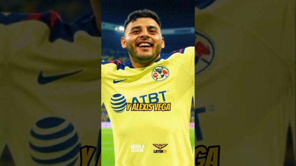 ¡ALEXIS VEGA LLEGARIA AL CLUB AMÉRICA! 😳💣🦅