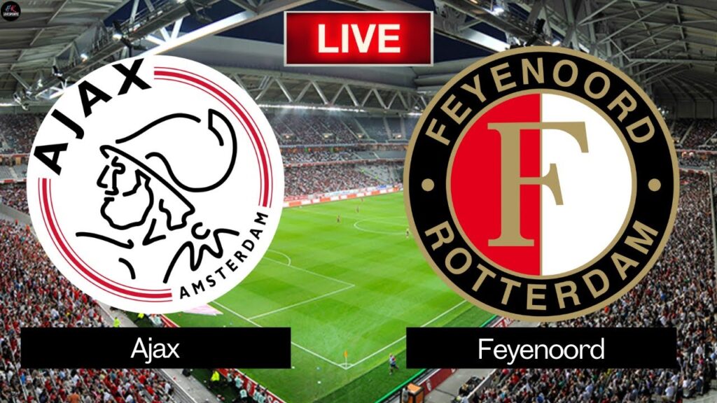 LIVE Ajax vs Feyenoord | Eredivisie 2025 Live Match Today LIVE Ajax vs Feyenoord | Eredivisie 2025 Live Match Today