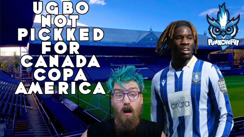 UGBO NOT PICKKED FOR CANADA  COPA AMERICA