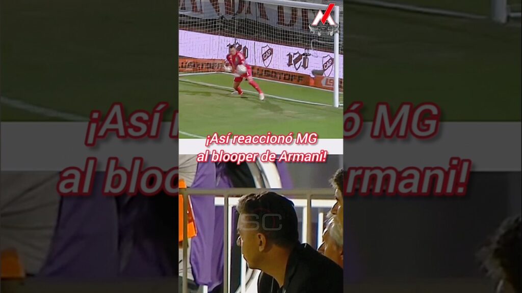 ¡Así reaccionó Marcelo Gallardo al blooper de Franco Armani ante Platense!
