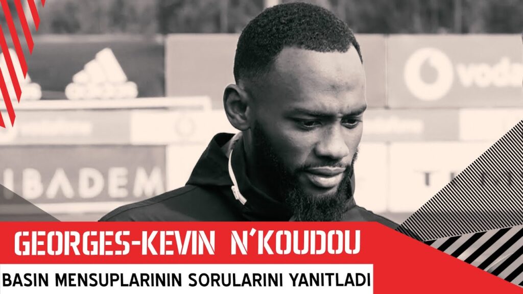 Georges-Kevin N’Koudou Basın Mensuplarının Sorularını Yanıtladı