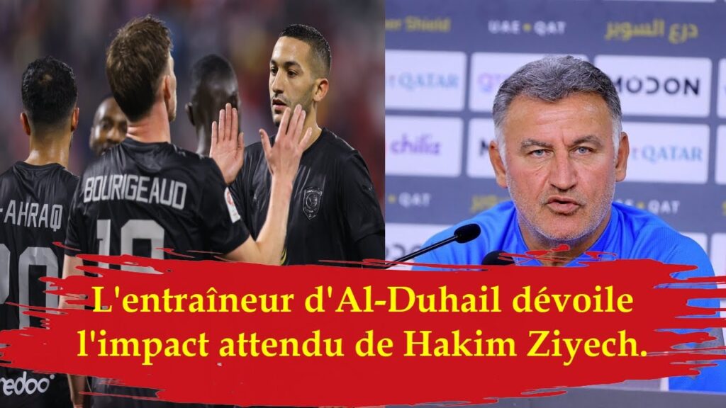 L'entraîneur d'Al Duhail dévoile l'impact attendu de Hakim Ziyech