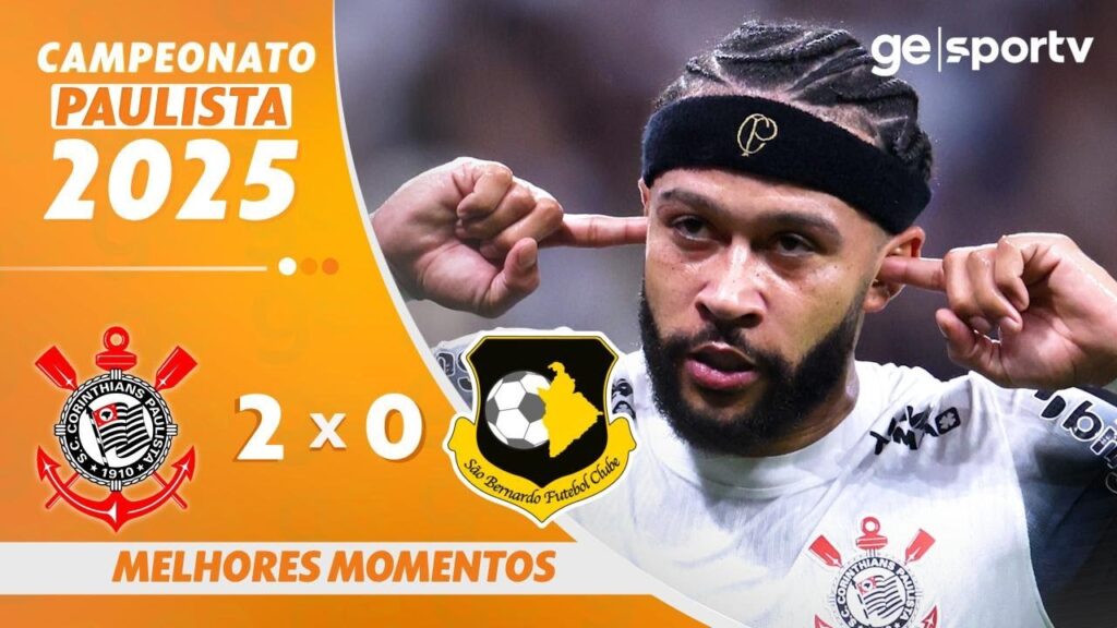 CORINTHIANS 2 X 0 SÃO BERNARDO | MELHORES MOMENTOS | 8ª RODADA CAMPEONATO PAULISTA 2025 | ge.globo