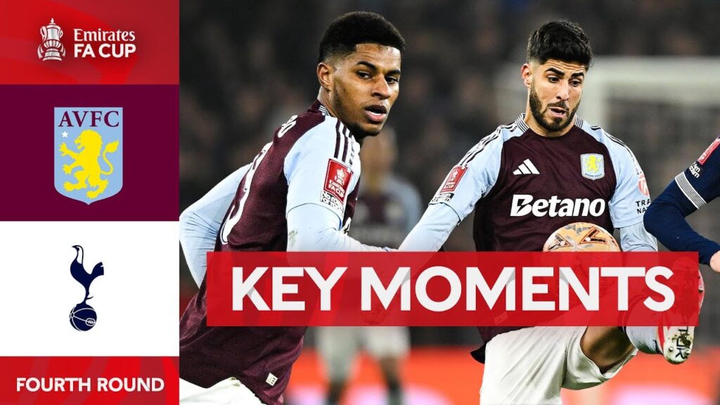 Aston Villa v Tottenham Hotspur | Key Moments | Fourth Round | Emirates FA Cup 2024-25