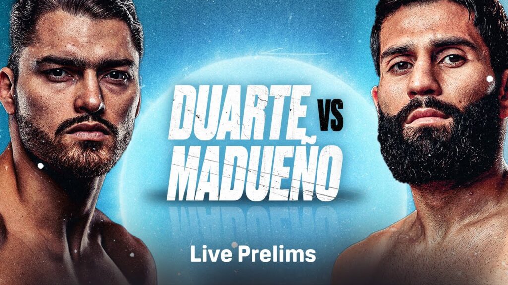 OSCAR DUARTE VS. MIGUEL MADUENO LIVE PRELIMS LIVESTREAM