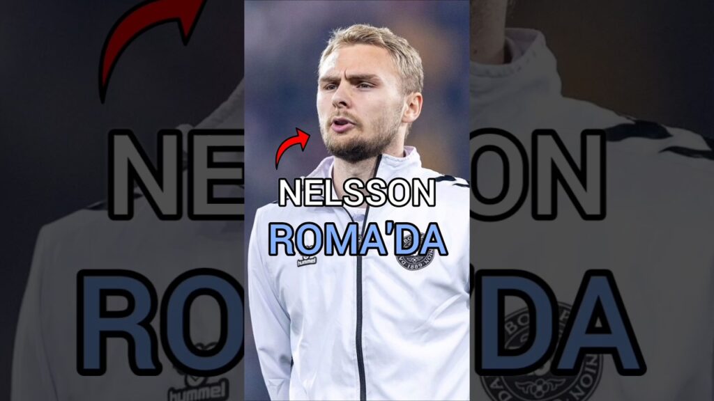 NELSSON ROMA'YA TRANSFER OLDU #nelsson #galatasaray #transfer